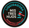Liquidadora Mis Tres Hijos · Remates y outlet
